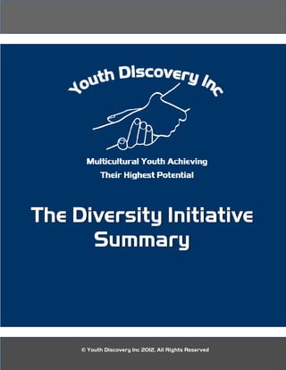 © Youth Discovery Inc 2012, All Rights Reserved
 