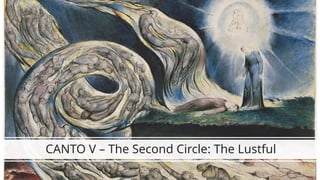 CANTO V – The Second Circle: The Lustful
 
