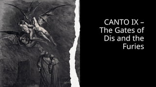 CANTO IX –
The Gates of
Dis and the
Furies
 