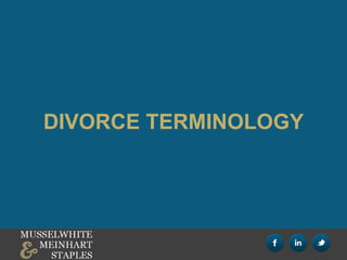 DIVORCE TERMINOLOGY
 