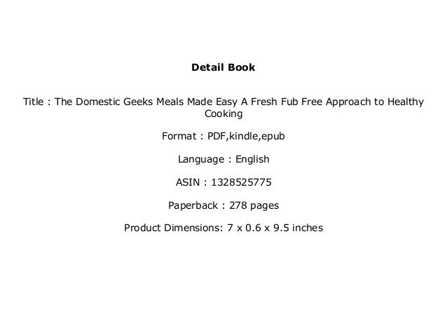Ebook Download The Domestic Geeks Meals Made Easy A Fresh Fub Fre