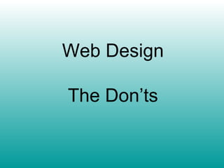 Web Design The Don’ts 