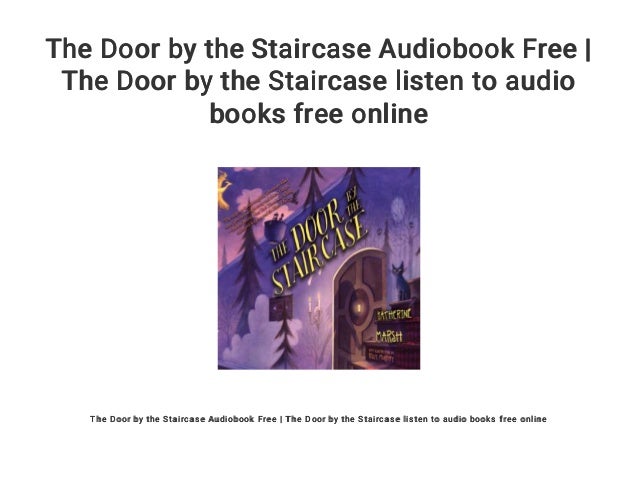 The Door By The Staircase Audiobook Free The Door By The Staircase