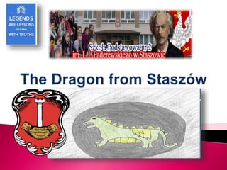 The Dragon from Staszów.