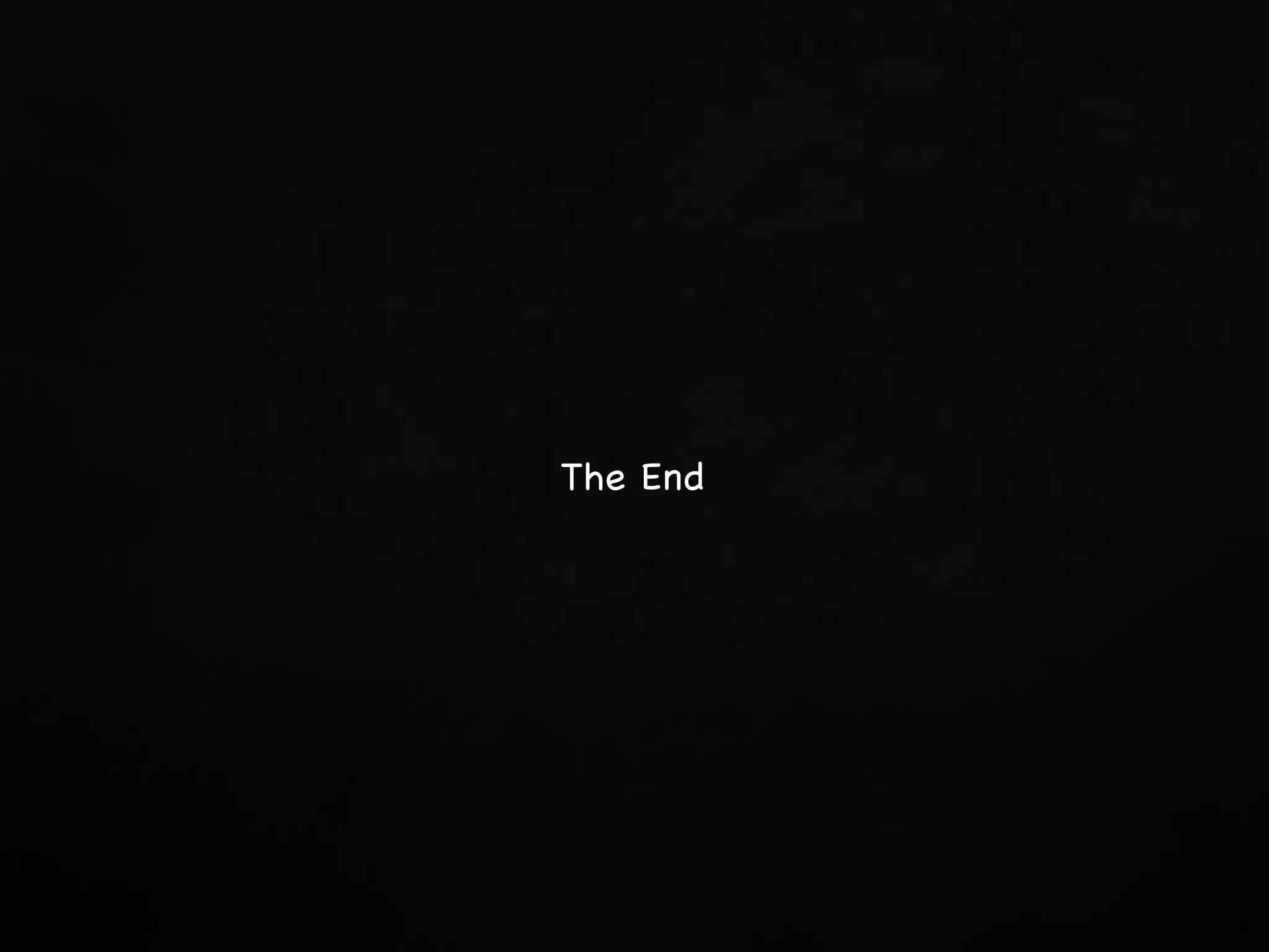 The End
 