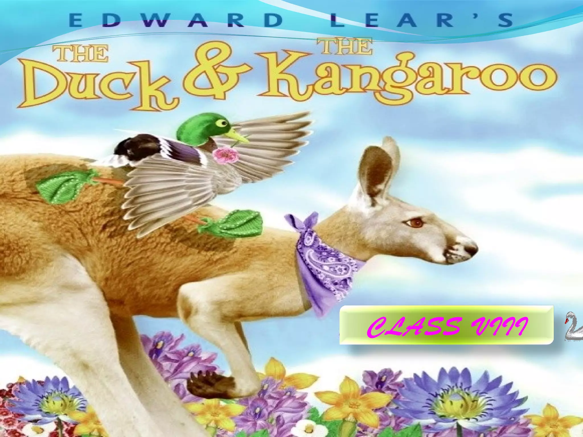 The duck and the kangaroo PPT