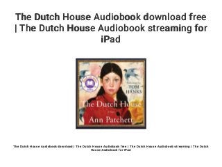 the dutch house audiobook free download