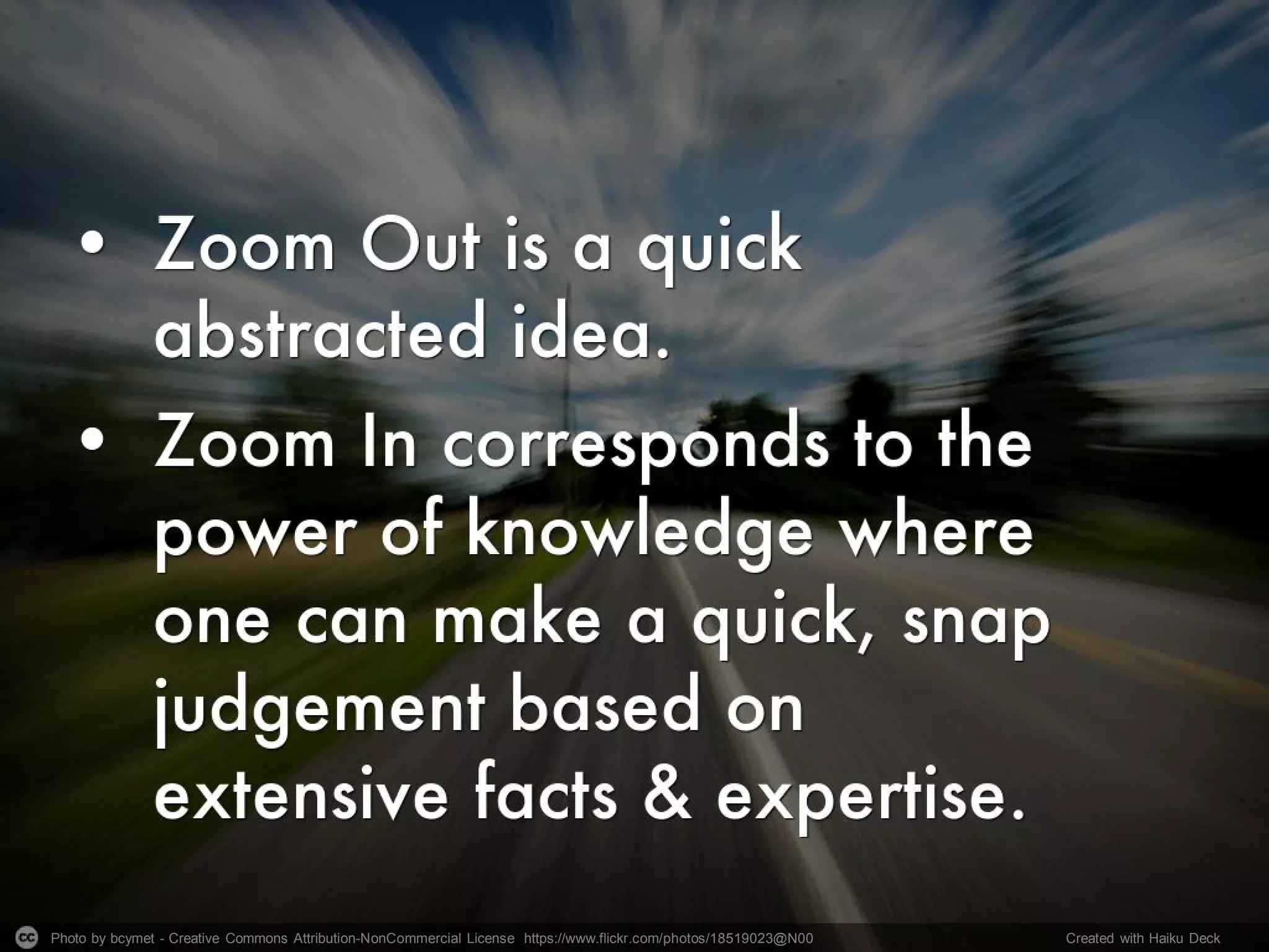 Photo by bcymet - Creative Commons Attribution-NonCommercial License https://www.flickr.com/photos/18519023@N00 Created with Haiku Deck
 