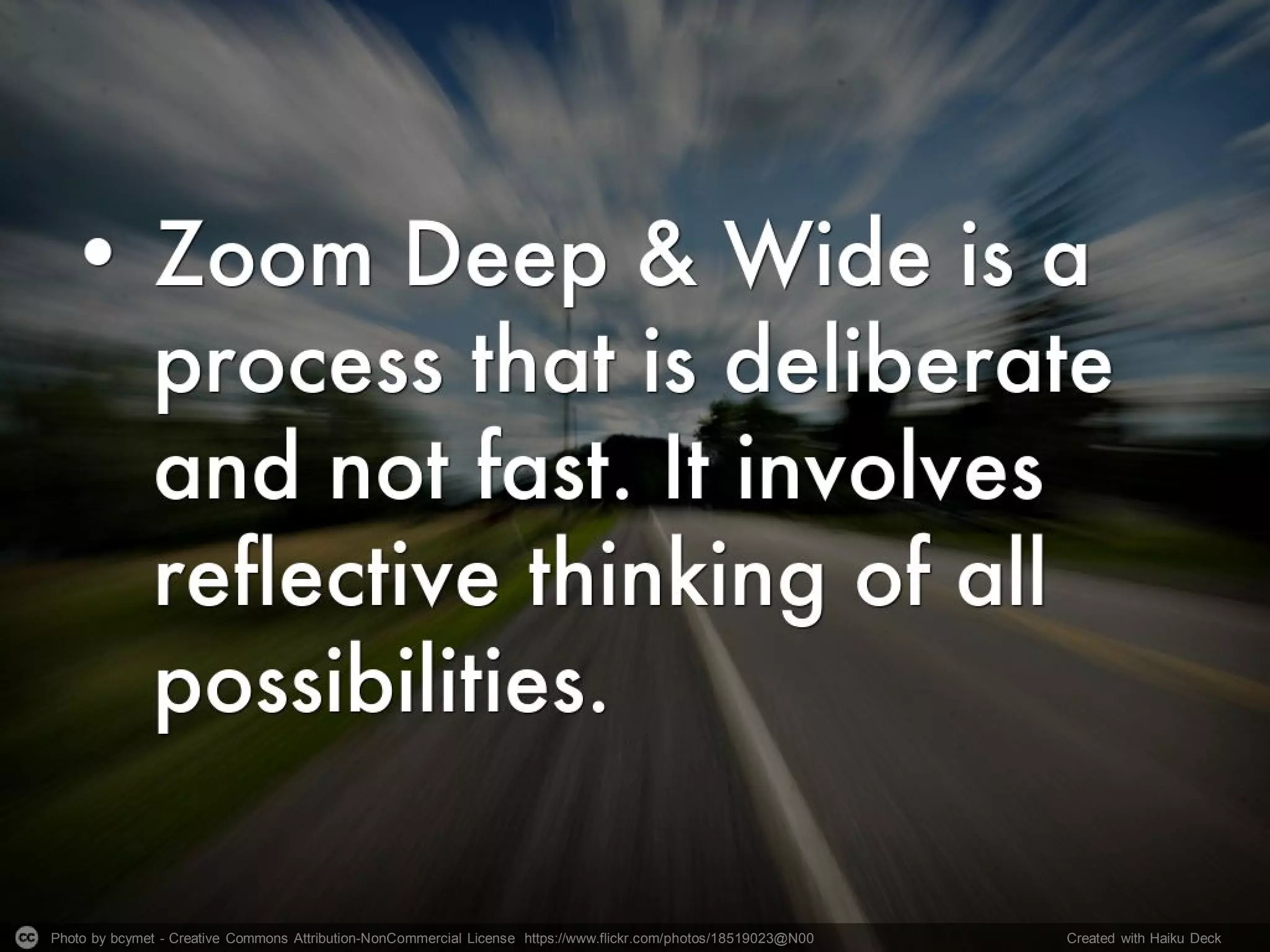 Photo by bcymet - Creative Commons Attribution-NonCommercial License https://www.flickr.com/photos/18519023@N00 Created with Haiku Deck
 