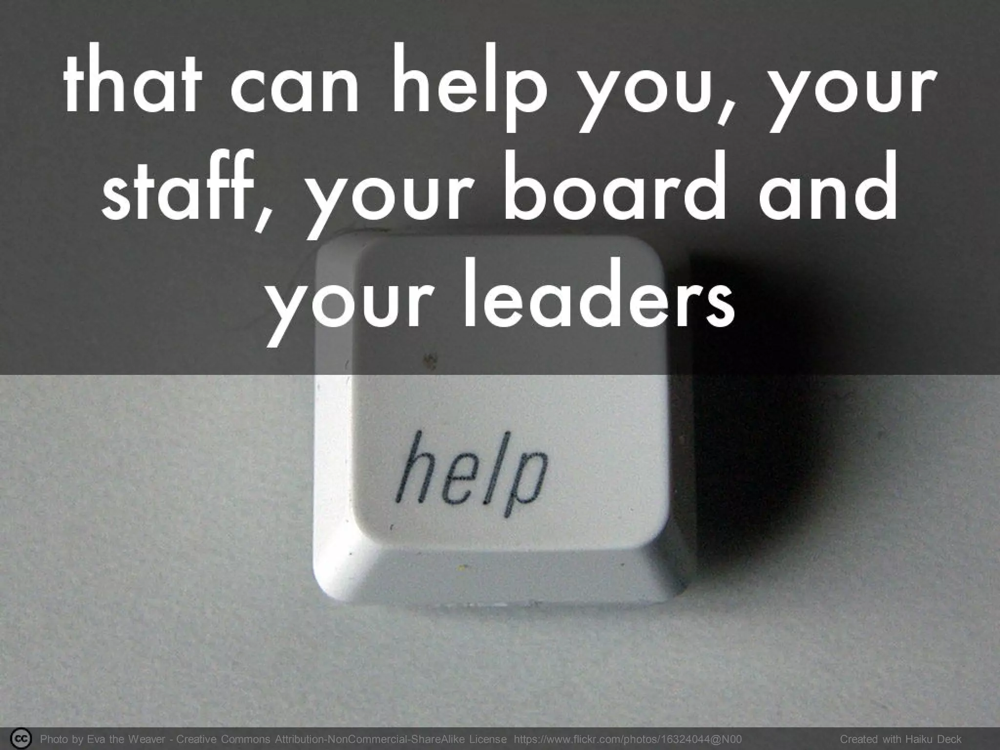 Photo by Eva the Weaver - Creative Commons Attribution-NonCommercial-ShareAlike License https://www.flickr.com/photos/16324044@N00 Created with Haiku Deck
 