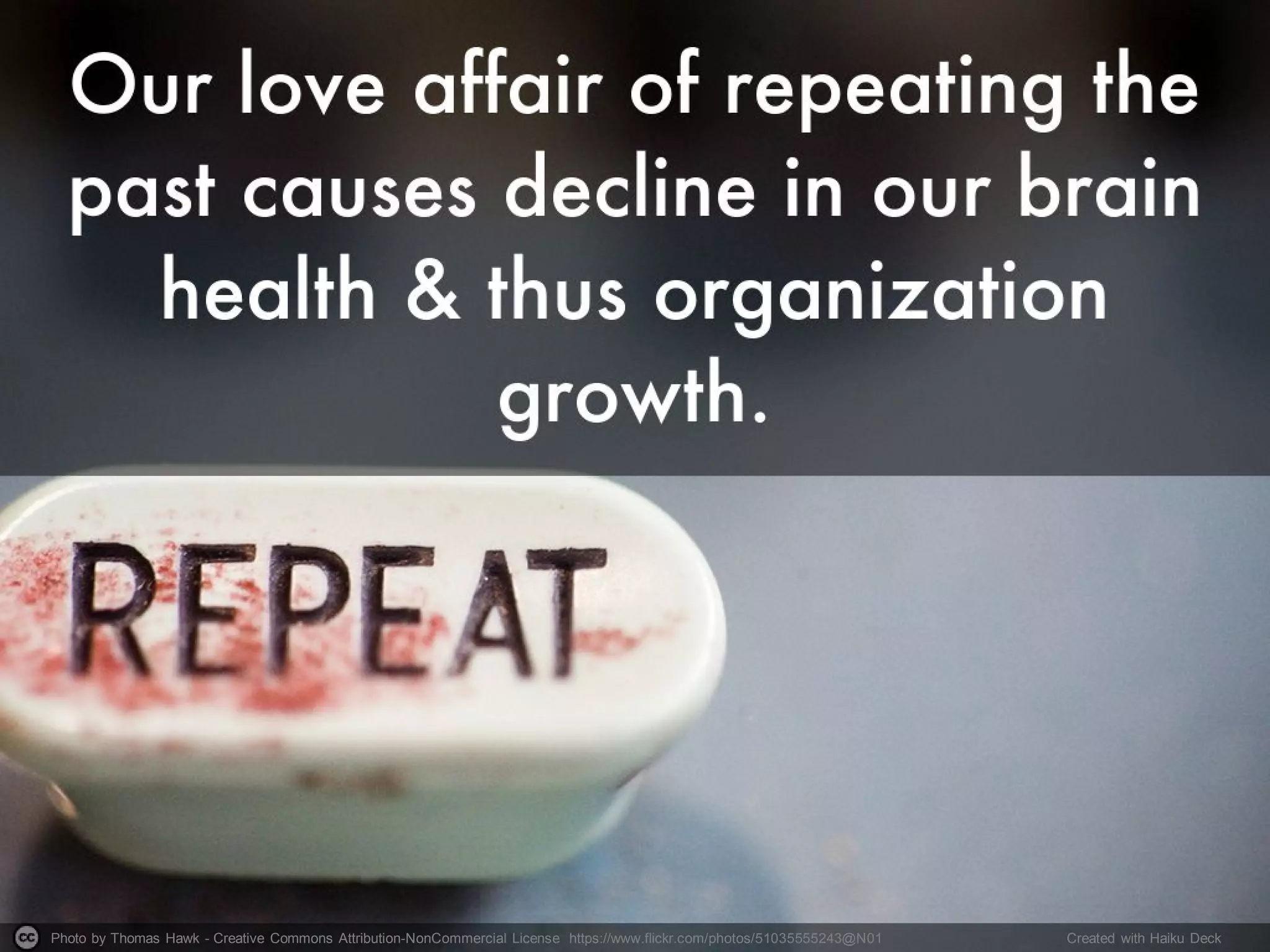 Photo by Thomas Hawk - Creative Commons Attribution-NonCommercial License https://www.flickr.com/photos/51035555243@N01 Created with Haiku Deck
 