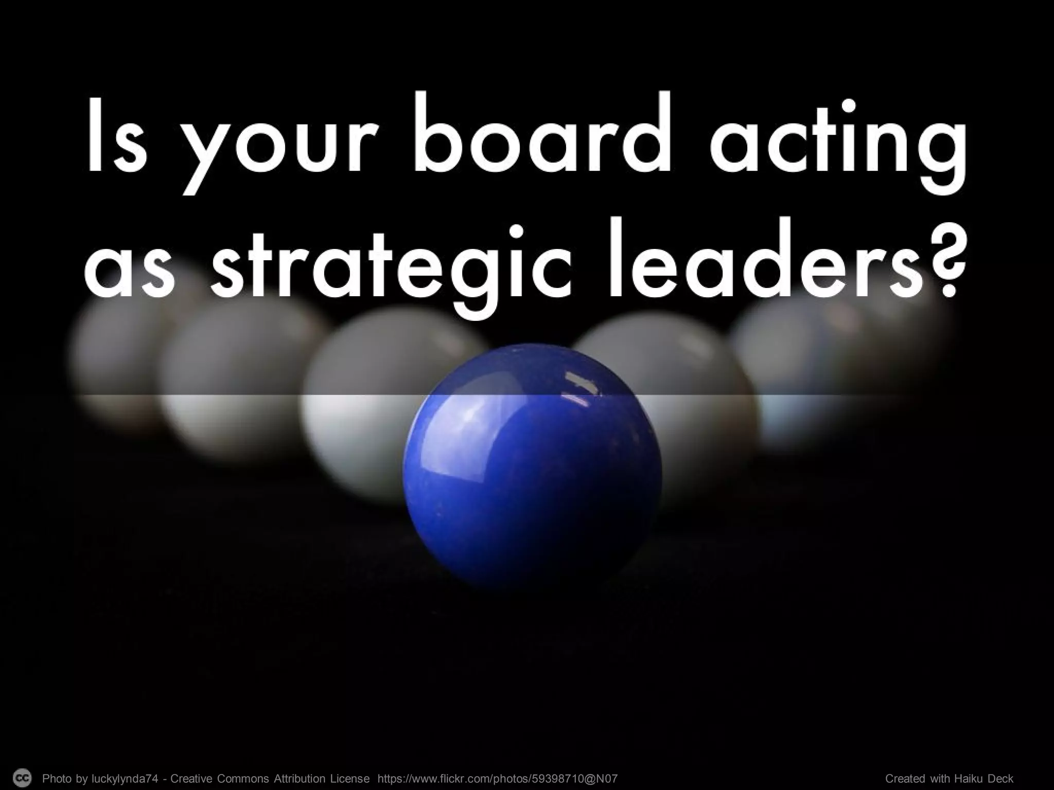 Photo by luckylynda74 - Creative Commons Attribution License https://www.flickr.com/photos/59398710@N07 Created with Haiku Deck
 