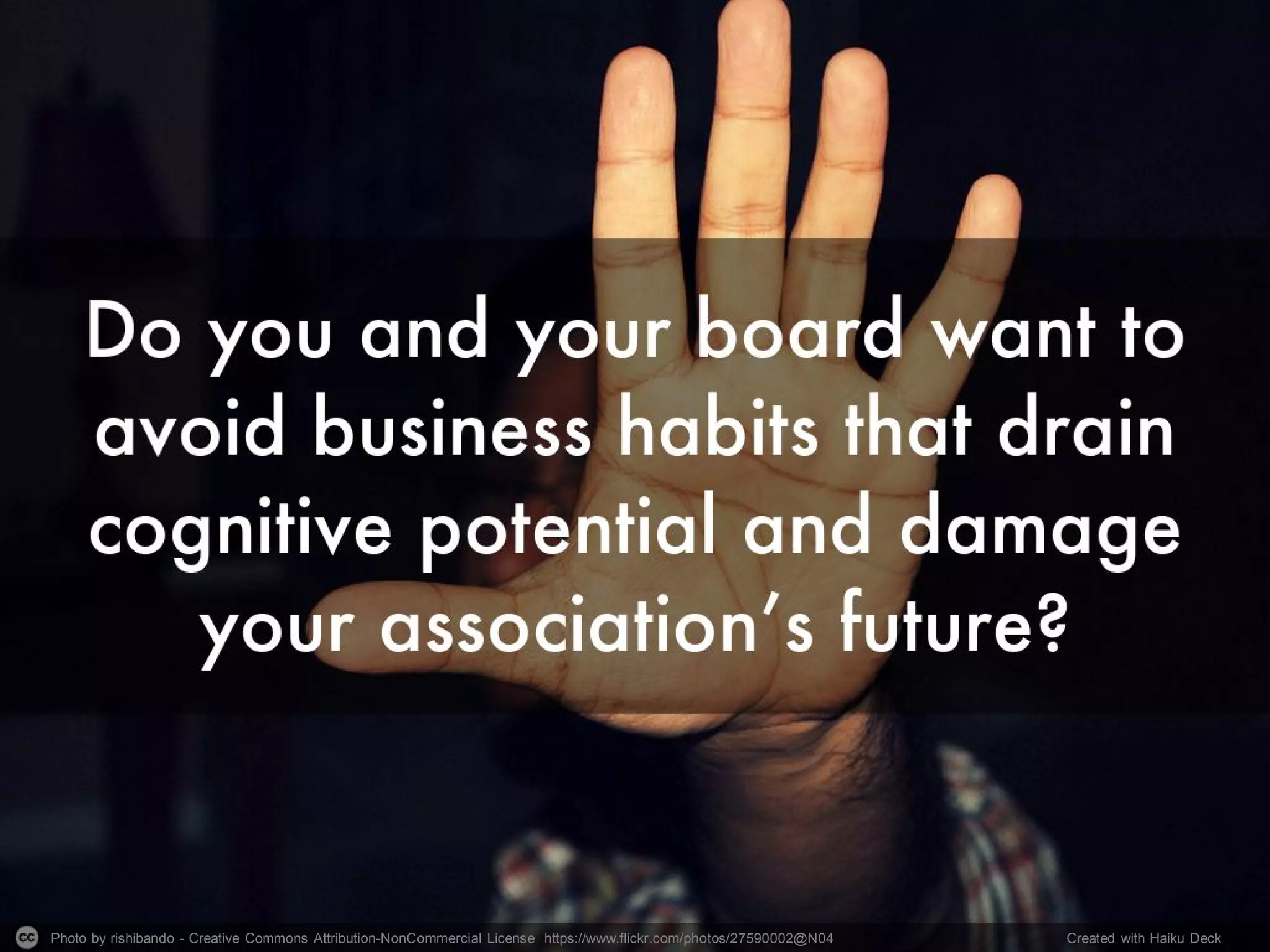 Photo by rishibando - Creative Commons Attribution-NonCommercial License https://www.flickr.com/photos/27590002@N04 Created with Haiku Deck
 