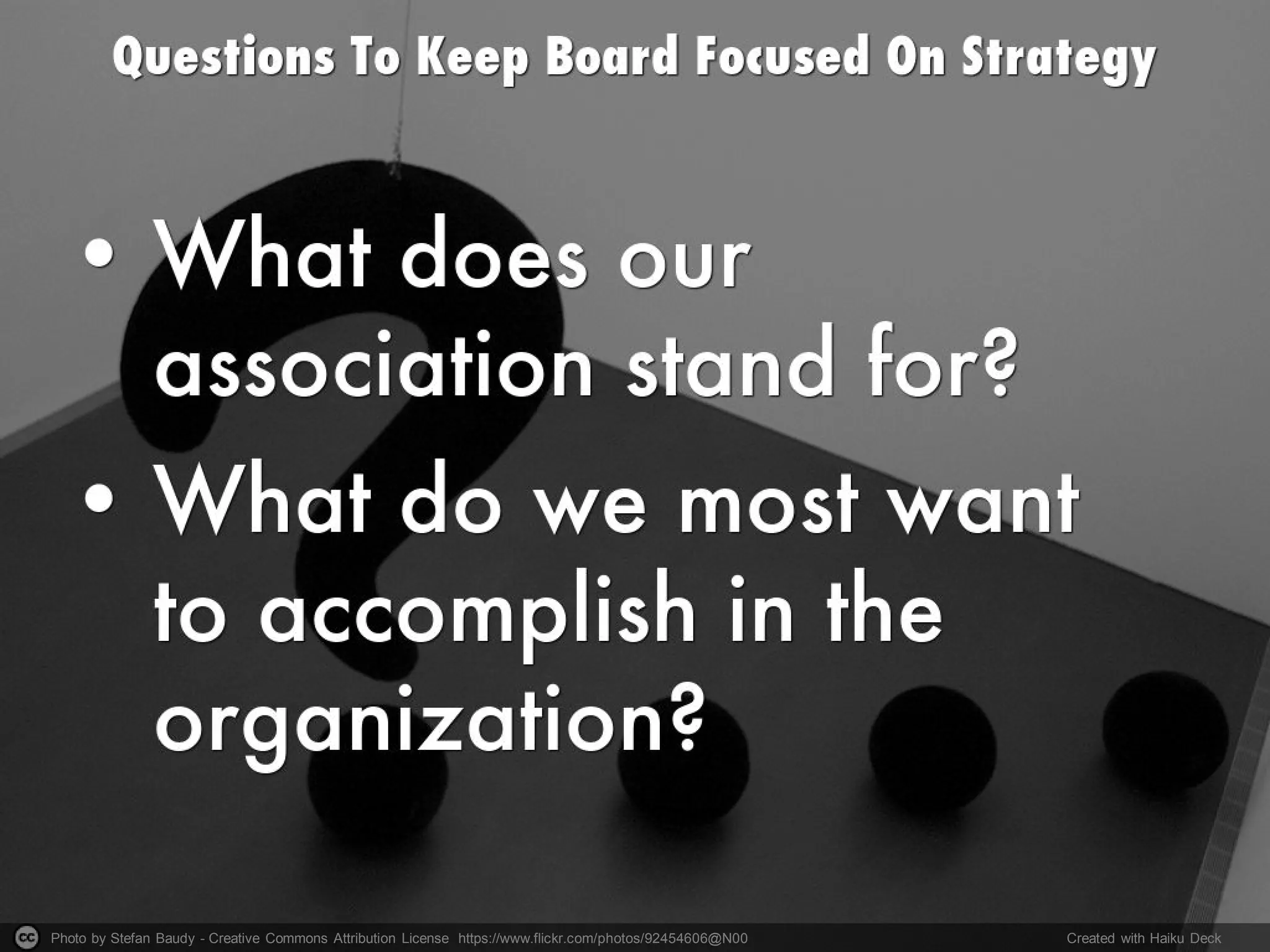 Photo by Stefan Baudy - Creative Commons Attribution License https://www.flickr.com/photos/92454606@N00 Created with Haiku Deck
 