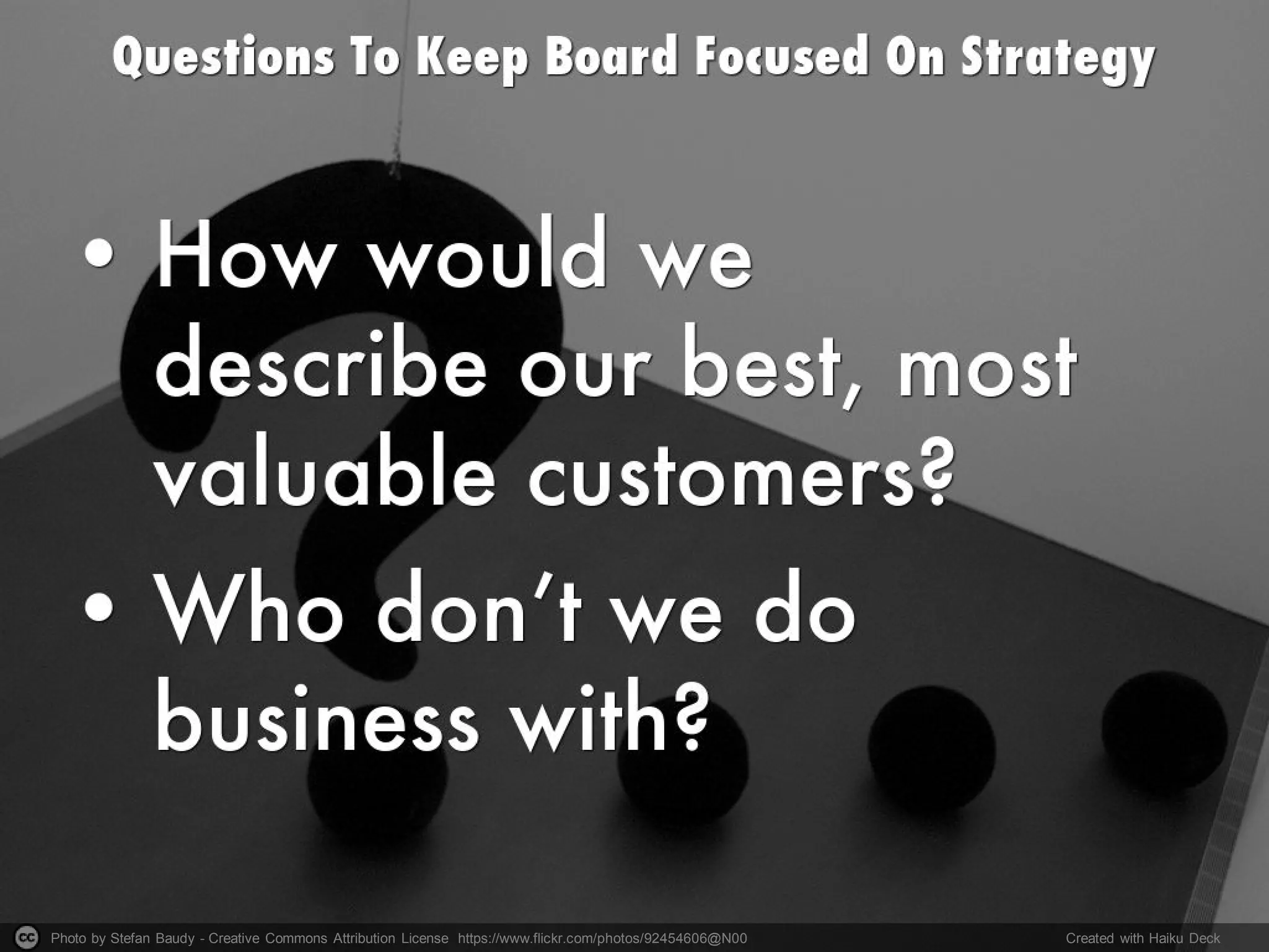 Photo by Stefan Baudy - Creative Commons Attribution License https://www.flickr.com/photos/92454606@N00 Created with Haiku Deck
 