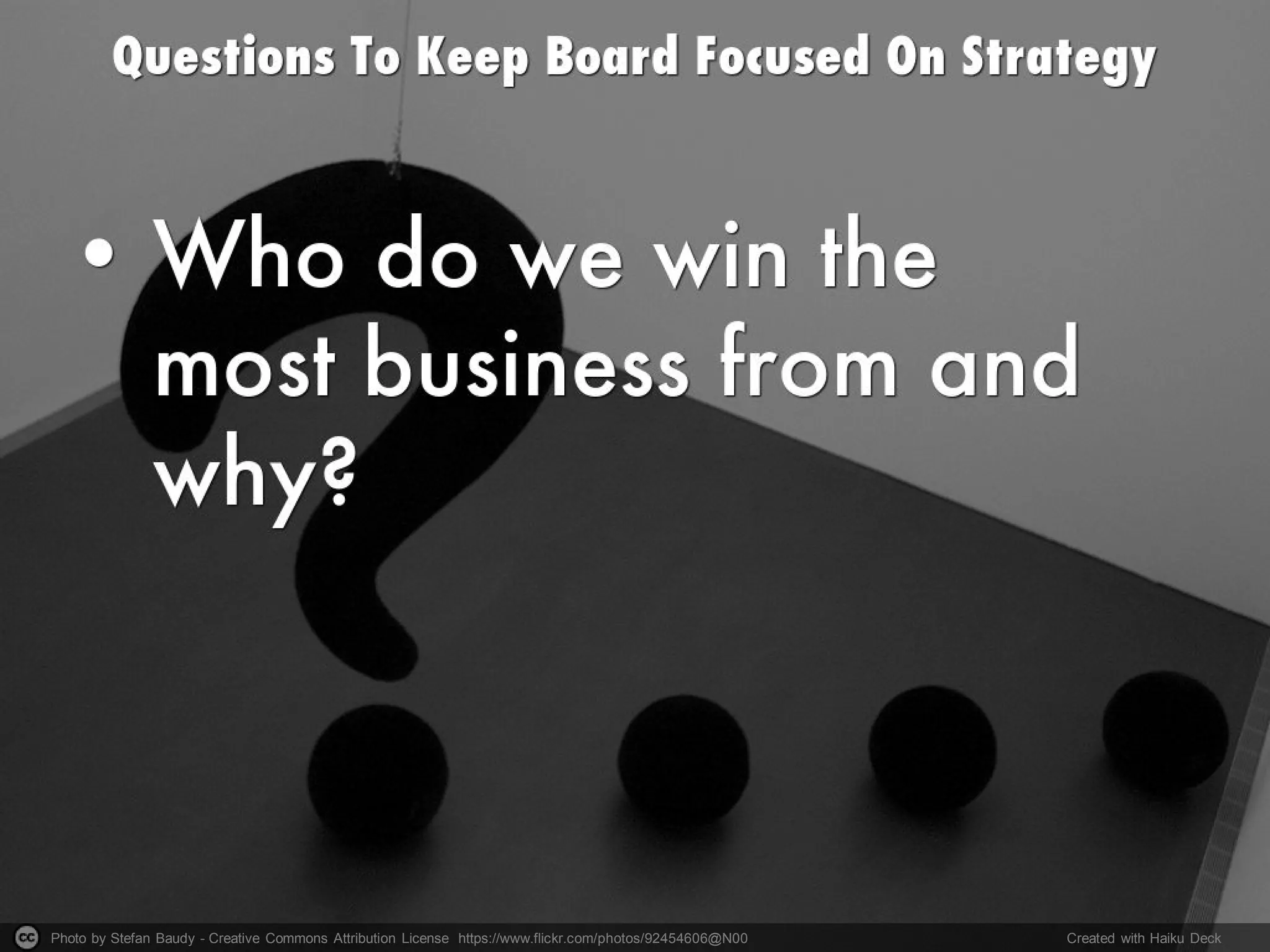 Photo by Stefan Baudy - Creative Commons Attribution License https://www.flickr.com/photos/92454606@N00 Created with Haiku Deck
 