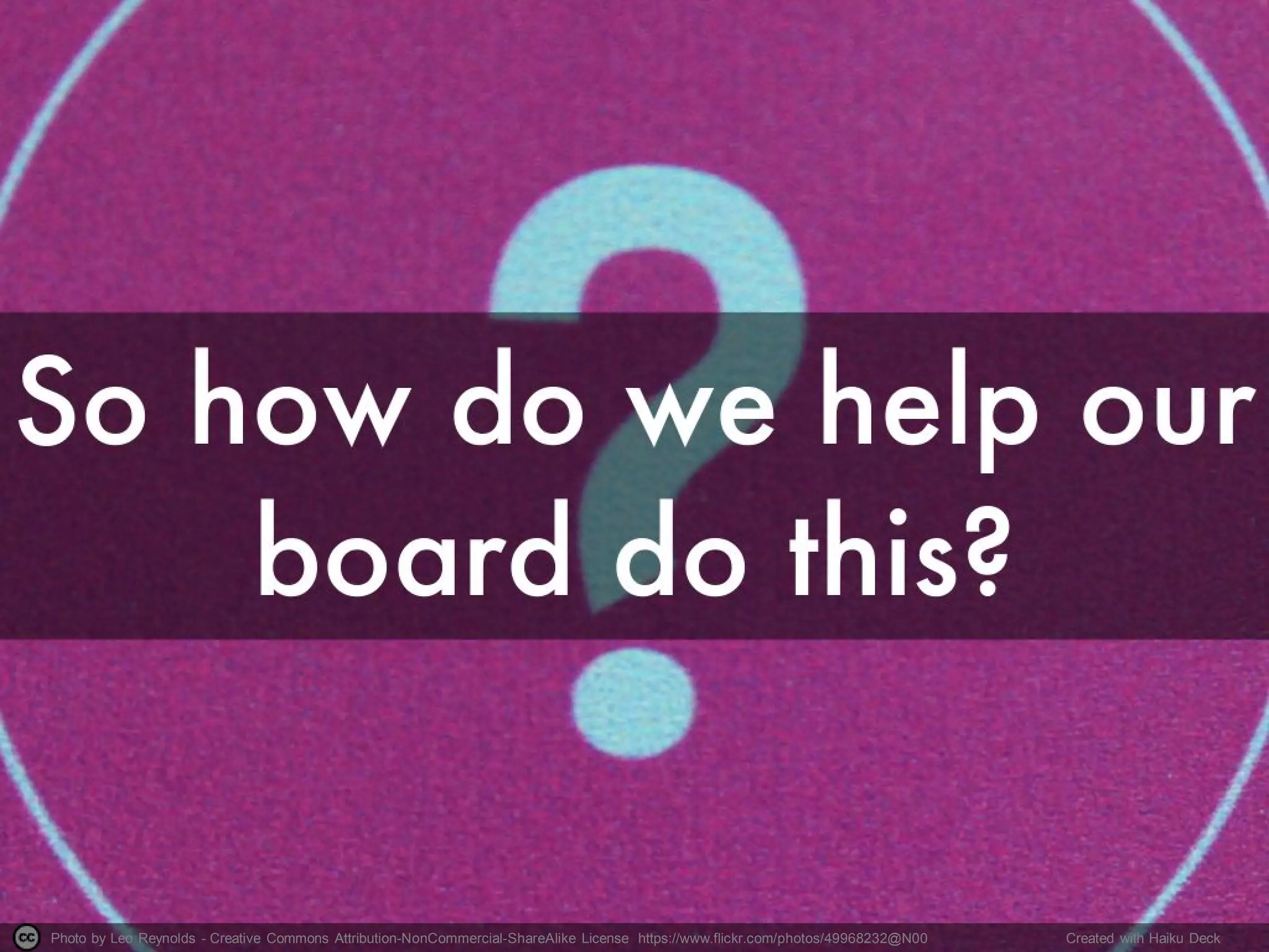 Photo by Leo Reynolds - Creative Commons Attribution-NonCommercial-ShareAlike License https://www.flickr.com/photos/49968232@N00 Created with Haiku Deck
 