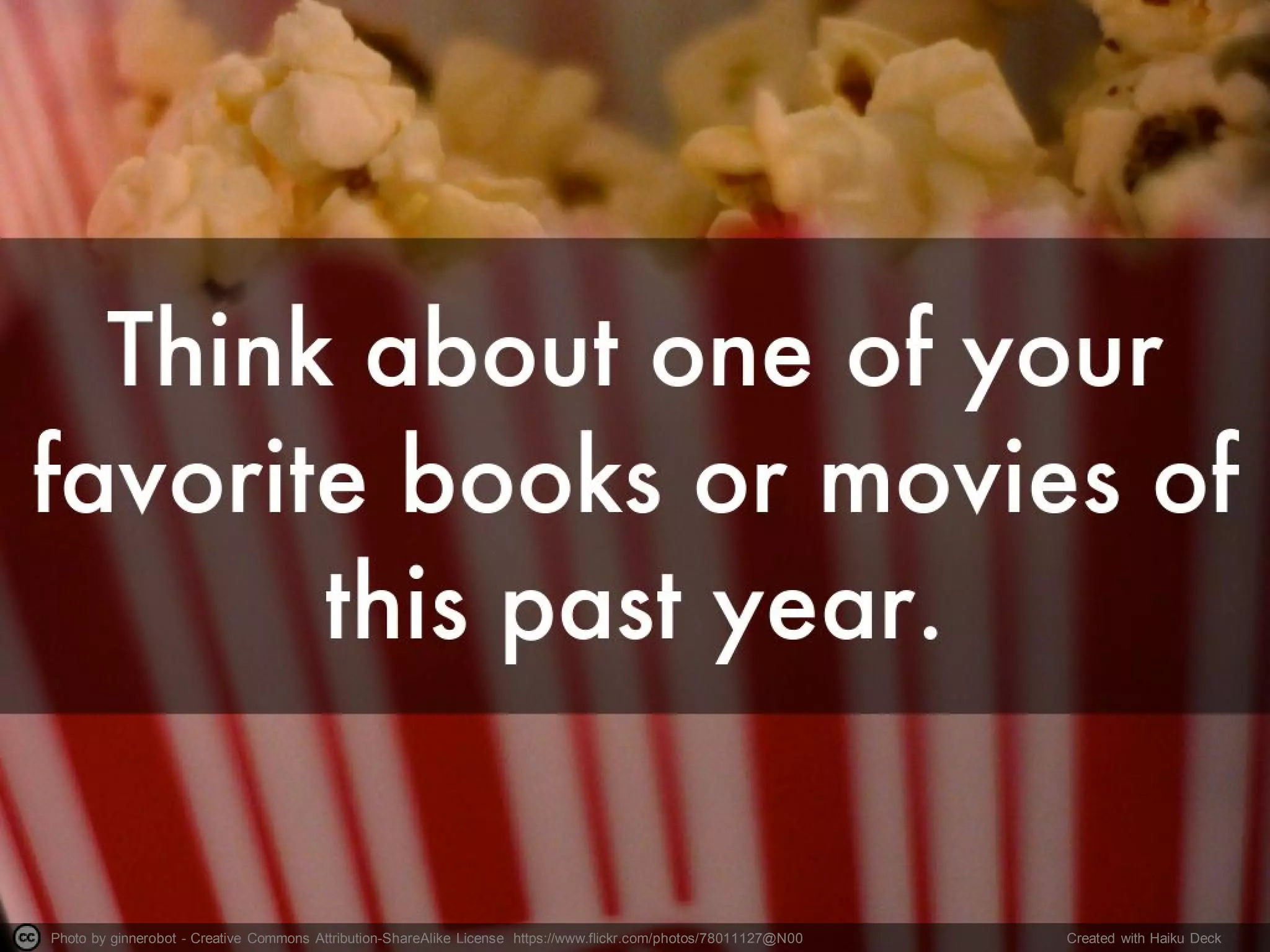 Photo by ginnerobot - Creative Commons Attribution-ShareAlike License https://www.flickr.com/photos/78011127@N00 Created with Haiku Deck
 