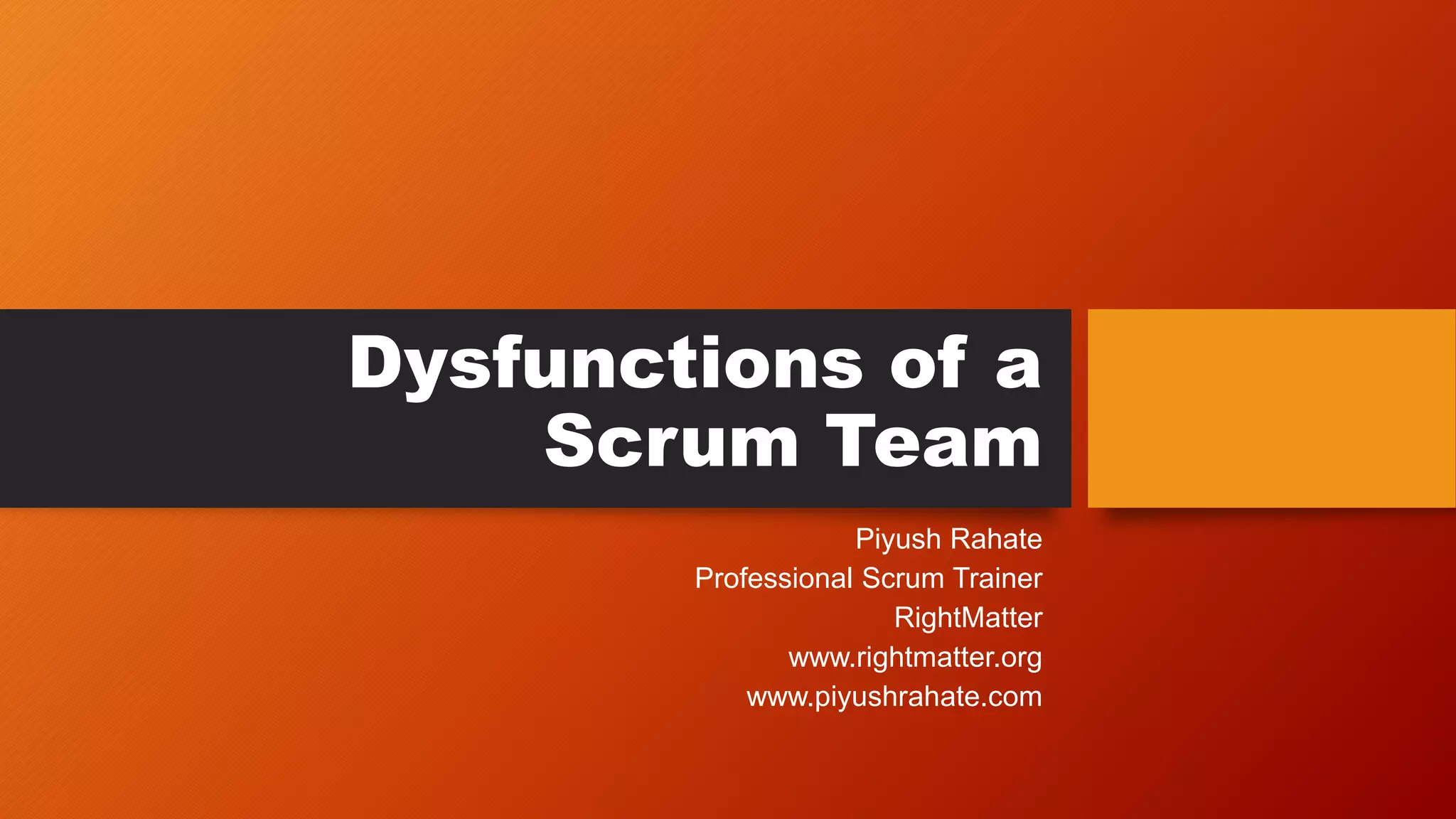 The dysfunctions of a scrum team | PPT