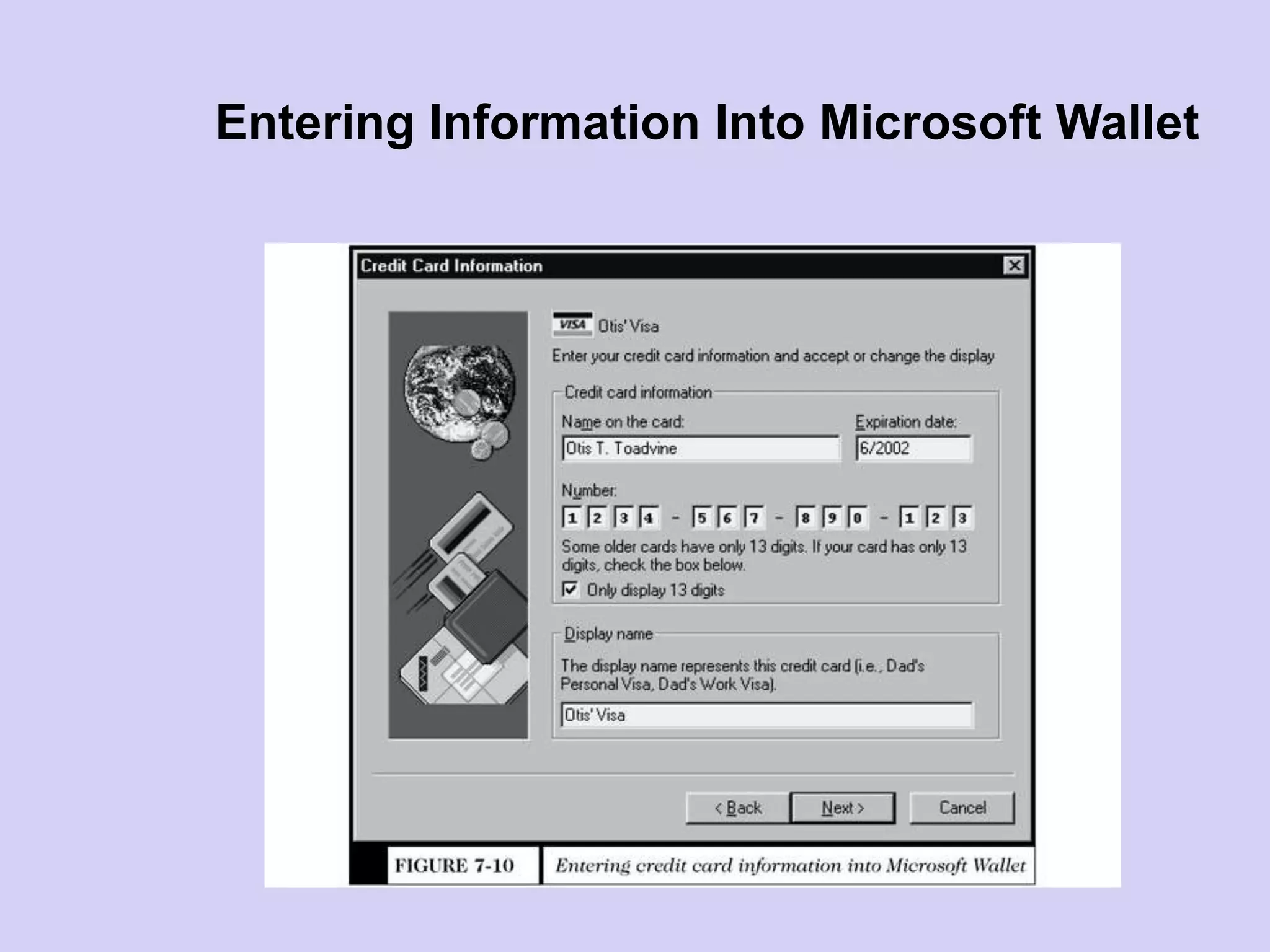 Entering Information Into Microsoft Wallet
 