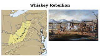 Whiskey Rebellion
 