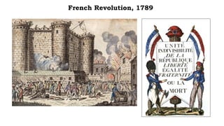 French Revolution, 1789
 