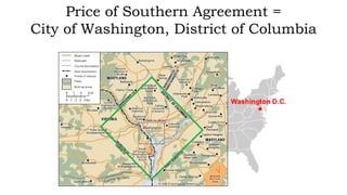 Price of Southern Agreement =
City of Washington, District of Columbia
 