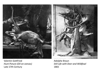 Valentin Gottfried
Hunt Picture (Oil on canvas)
Late 17th Century
Adolphe Braun
Still Life with Deer and Wildfowl
1865
 