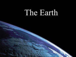 The Earth 
