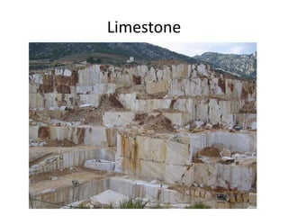 Limestone
 