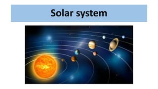Solar system
 