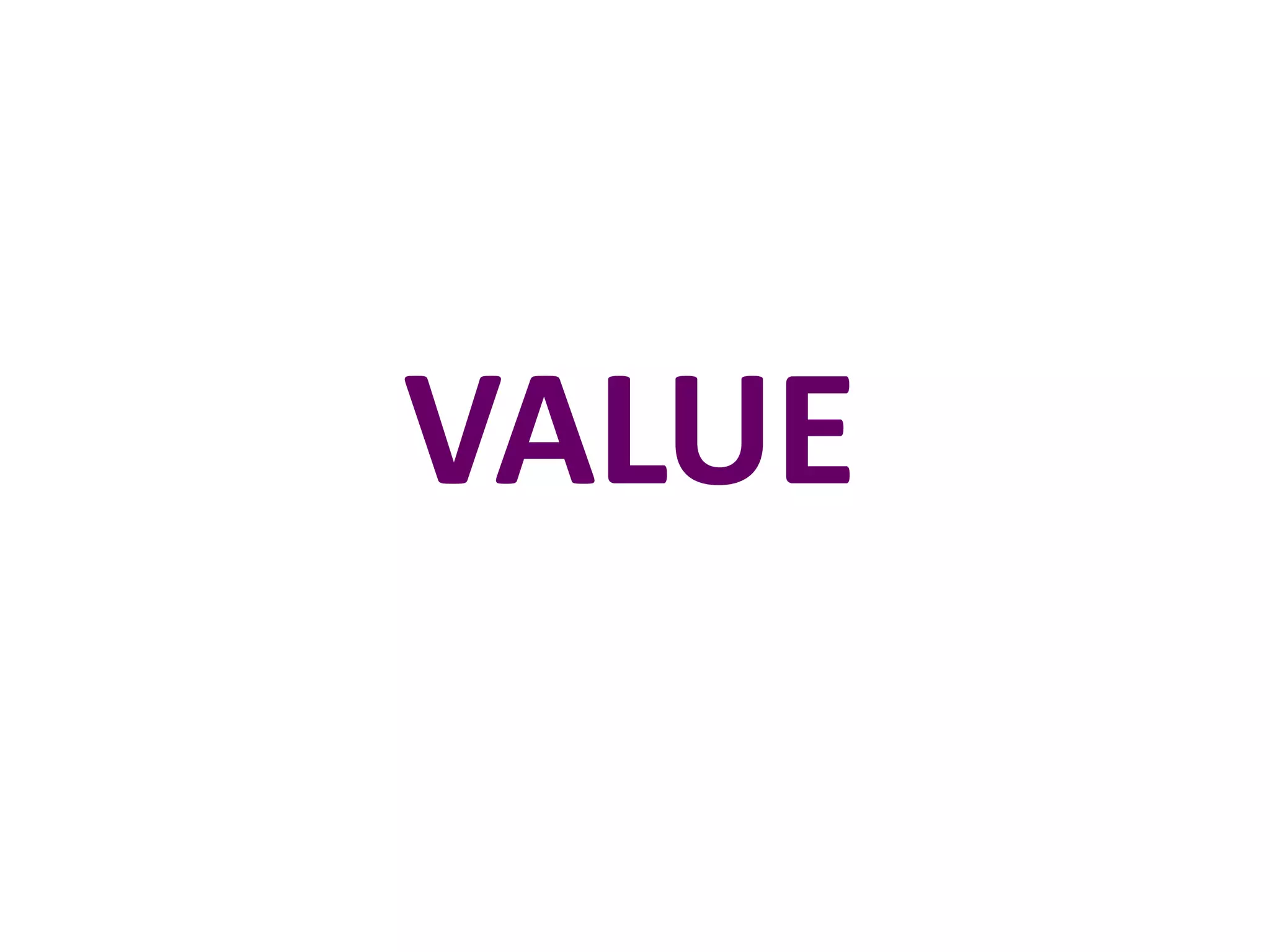 VALUE
 