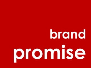 brand

promise

 
