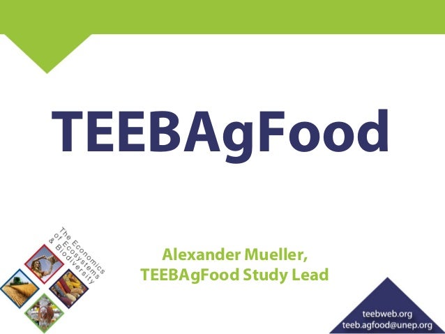 The economics of ecosystems and biodiversity for agriculture and food