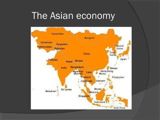 The Asian economy
 