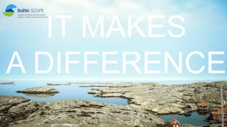 4
IT MAKES
A DIFFERENCE
 