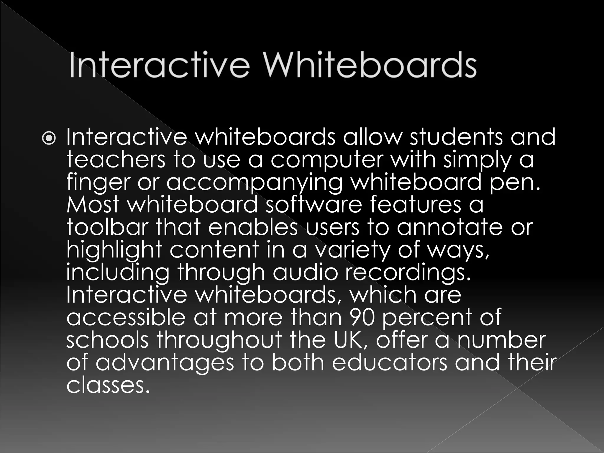 The Educational Benefits of Interactive Whiteboards | PPTX