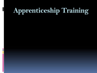 Apprenticeship Training

 