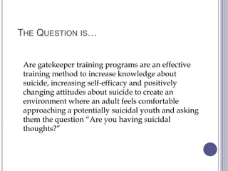 The Effectiveness Of Suicide Gatekeeper Training | PPTX