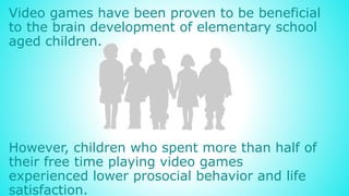 The Effect of Video Games on Early Cognitive Development | PPTX