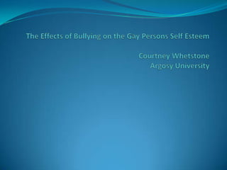 The Effects Of Bullying On The Gay Persons Self Esteem
