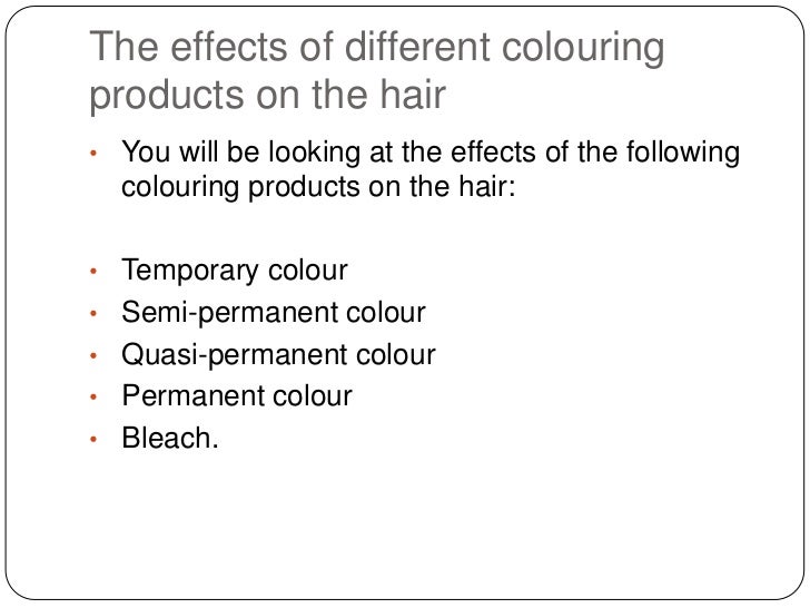 The effects of different colouring products on the
