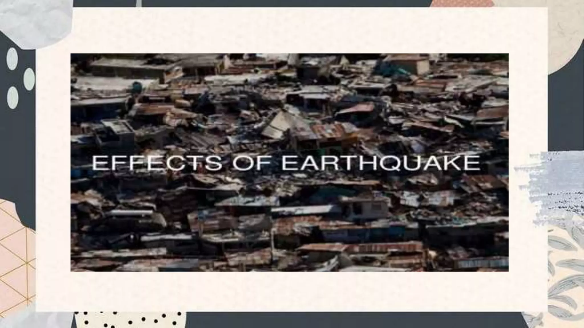 THE EFFECTS OF EARTHQUAKES AND VOLCANIC ERUPTIONS.pptx