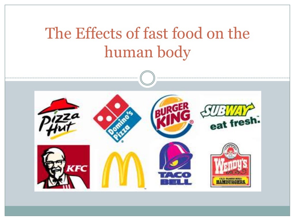 The effects of fast food on the human