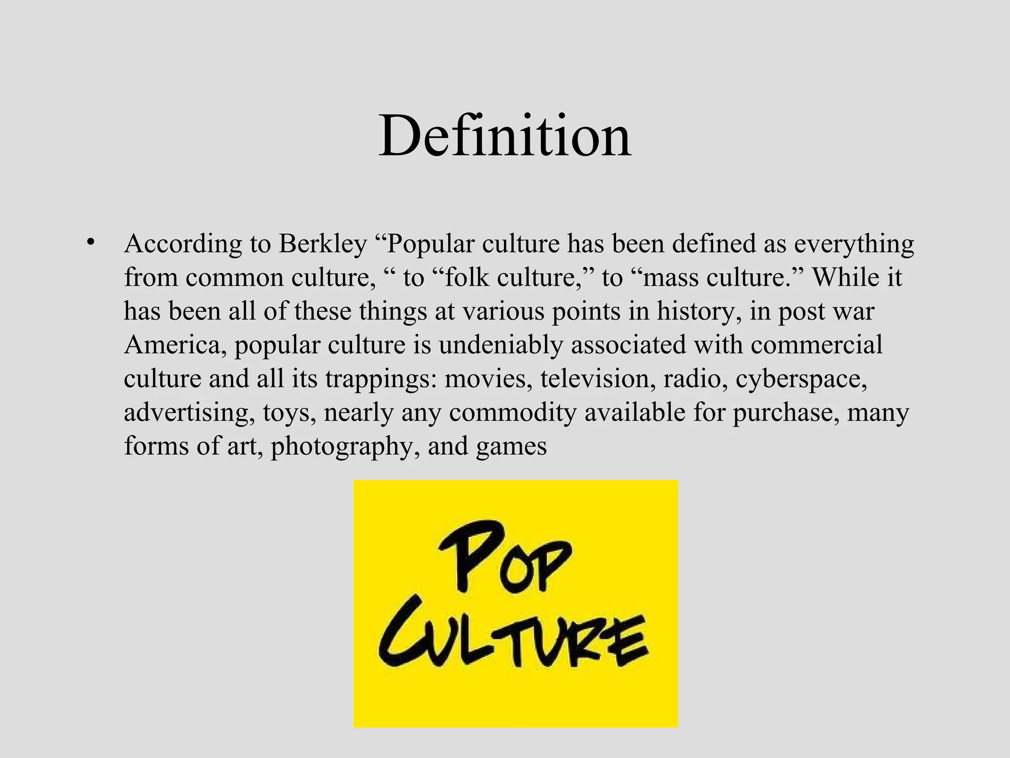 The effects of popular culture PPT