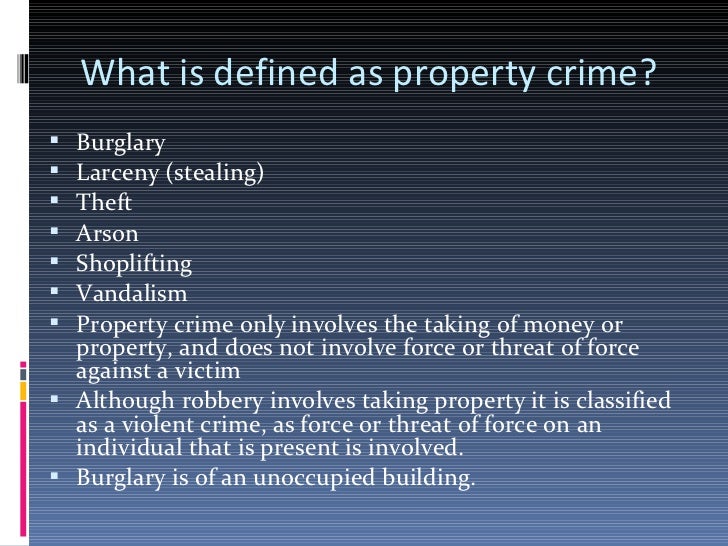 Causes And Consequences Of Property Crime In