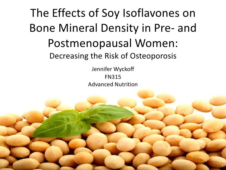 The Effects Of Soy Isoflavone On Bone Mineral Density In Pre And Pos…