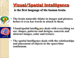 Is Visual Spatial Intelligent Rare The Eight Intelligences | PPT