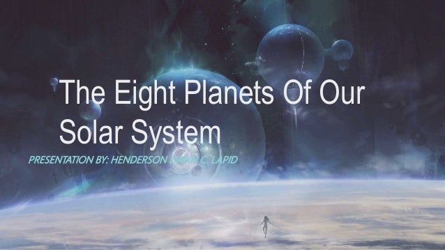 The Eight Planets Of Our Solar System