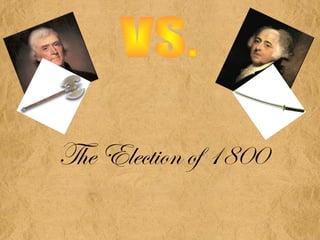 The Election of 1800
 